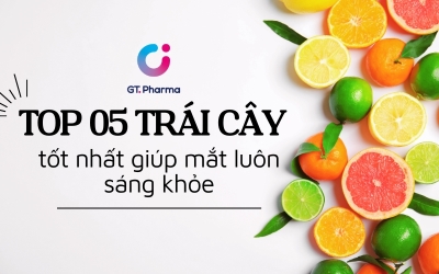 [TỔNG HỢP] Top 05 loại trái cây tốt nhất cho mắt luôn sáng khỏe